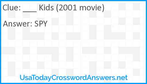 ___ Kids (2001 movie) Answer