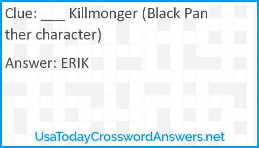 ___ Killmonger (Black Panther character) Answer