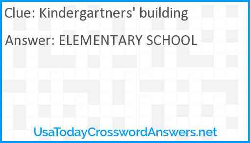 Kindergartners' building Answer