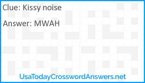 Kissy noise Answer
