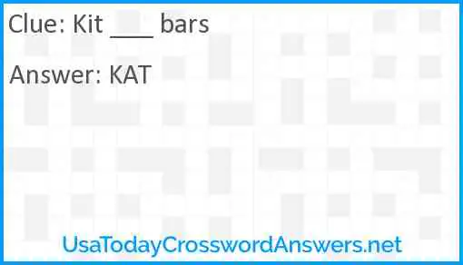 Kit ___ bars Answer