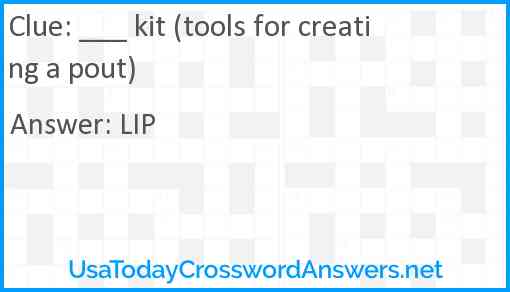 ___ kit (tools for creating a pout) Answer