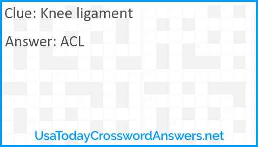 Knee ligament Answer