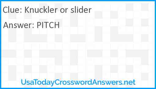 Knuckler or slider Answer