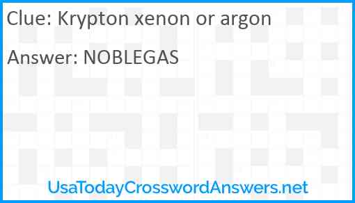 Krypton xenon or argon Answer