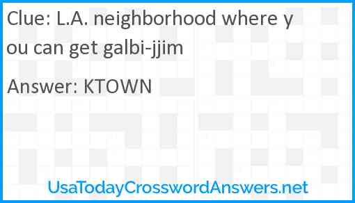 L.A. neighborhood where you can get galbi-jjim Answer