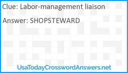 Labor-management liaison Answer