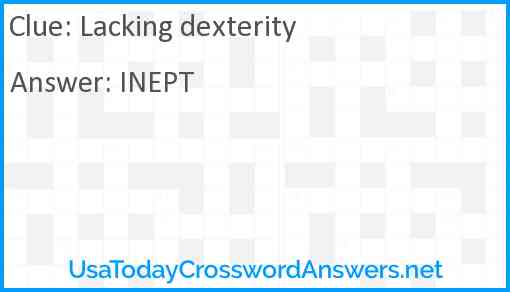 Lacking dexterity Answer