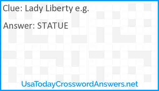 Lady Liberty e.g. Answer