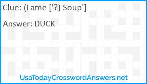 (Lame ['?) Soup'] Answer