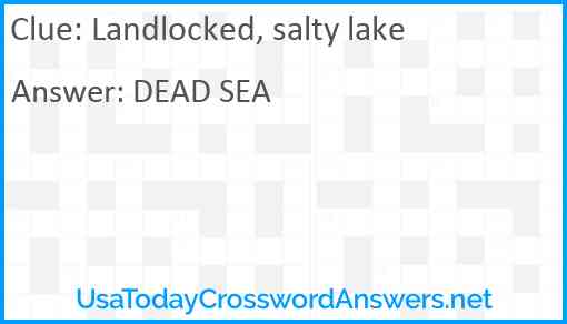 Landlocked, salty lake Answer