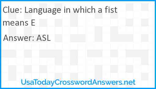 Language in which a fist means E Answer