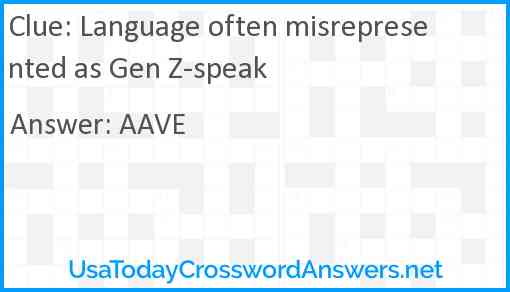 Language often misrepresented as Gen Z-speak Answer