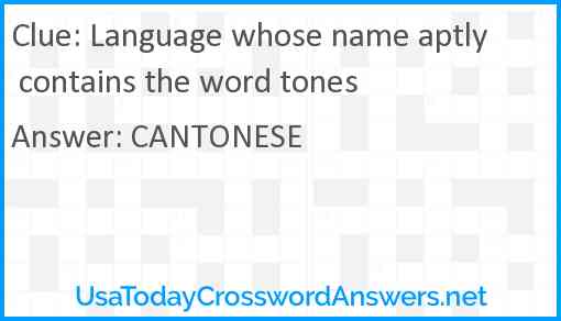 Language whose name aptly contains the word tones Answer