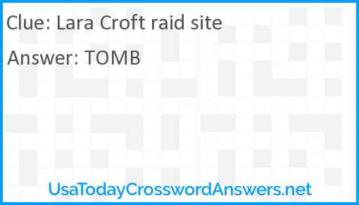 Lara Croft raid site Answer