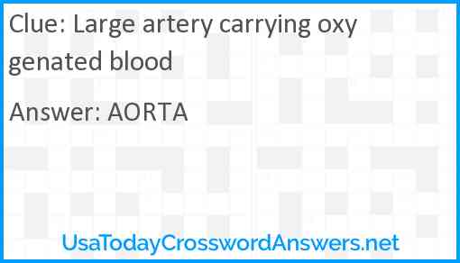 Large artery carrying oxygenated blood Answer