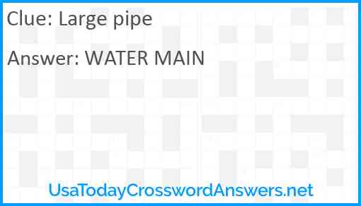 Large pipe Answer