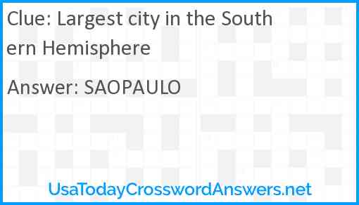 Largest city in the Southern Hemisphere Answer