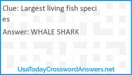 Largest living fish species Answer