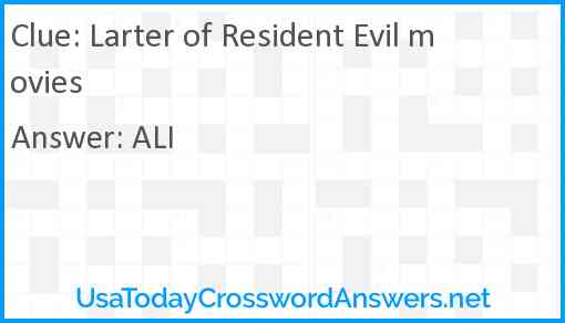 Larter of Resident Evil movies Answer