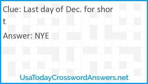 Last day of Dec. for short Answer