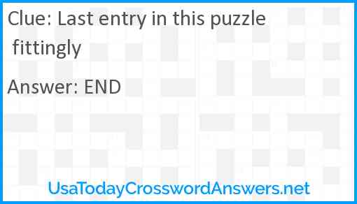 Last entry in this puzzle fittingly Answer