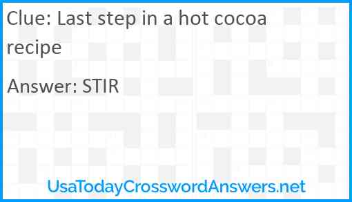 Last step in a hot cocoa recipe Answer