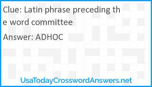Latin phrase preceding the word committee Answer