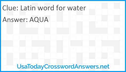 Latin word for water Answer