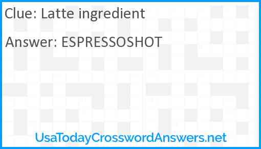 Latte ingredient Answer