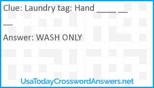 Laundry tag: Hand ____ ____ Answer