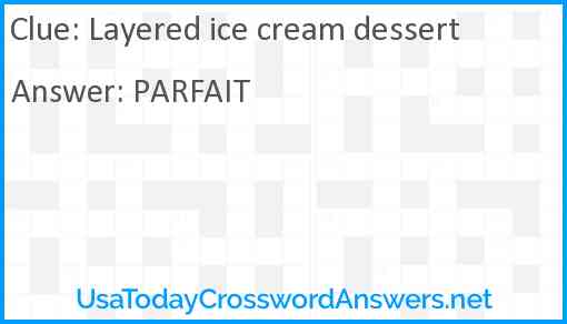 Layered ice cream dessert Answer