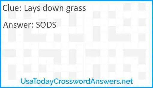 Lays down grass Answer
