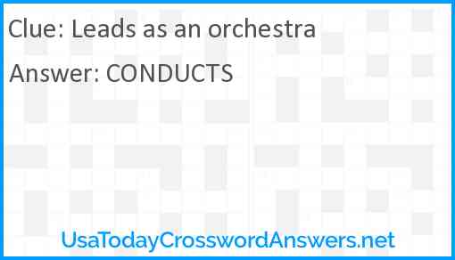 Leads as an orchestra Answer