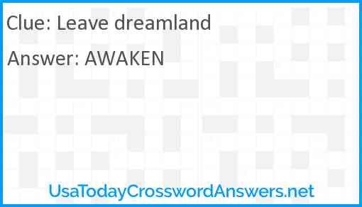 Leave dreamland Answer