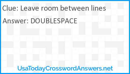 Leave room between lines Answer