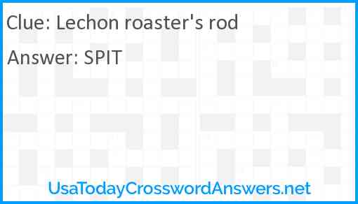 Lechon roaster's rod Answer