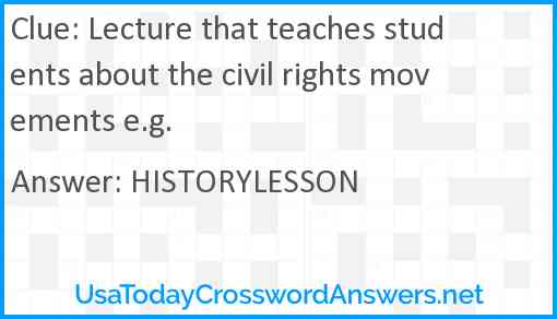 Lecture that teaches students about the civil rights movements e.g. Answer