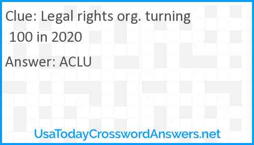 Legal rights org. turning 100 in 2020 Answer