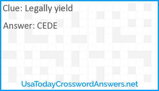 Legally yield Answer