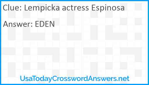 Lempicka actress Espinosa Answer