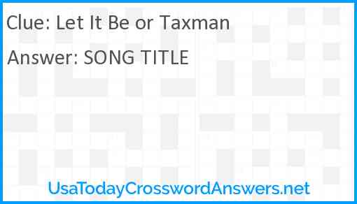 Let It Be or Taxman Answer