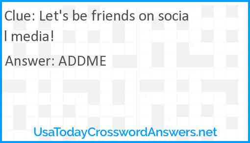 Let's be friends on social media! Answer
