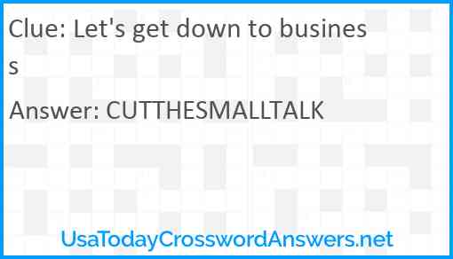 Let's get down to business Answer