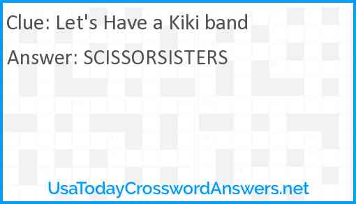 Let's Have a Kiki band Answer