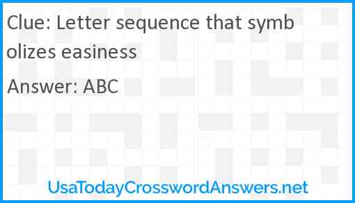 Letter sequence that symbolizes easiness Answer