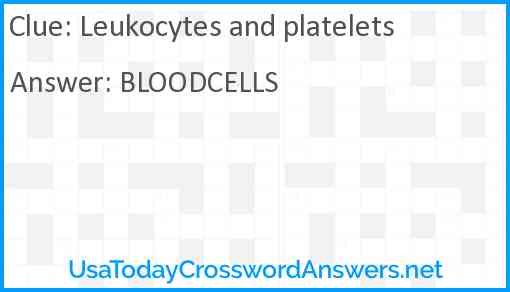 Leukocytes and platelets Answer