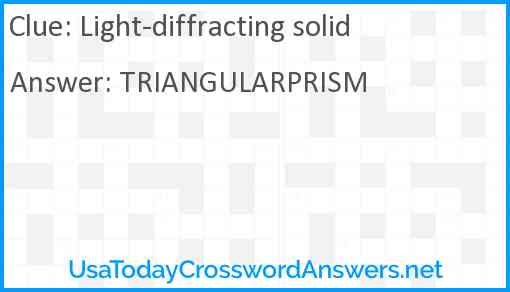 Light-diffracting solid Answer