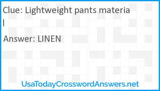 Lightweight pants material Answer