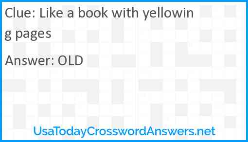 Like a book with yellowing pages Answer
